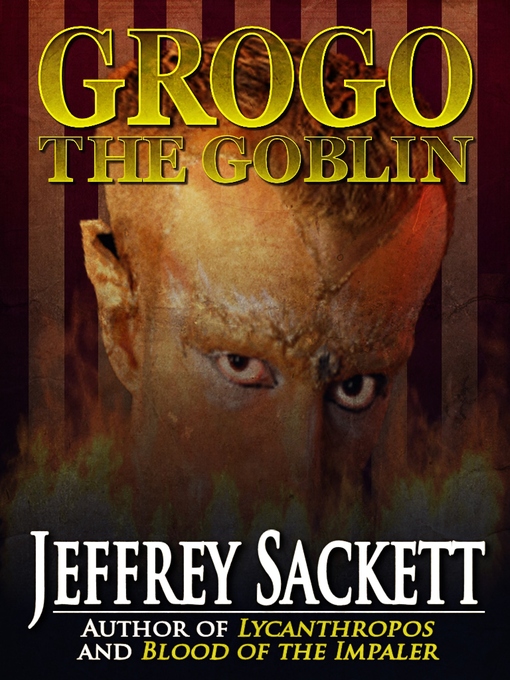 Title details for Grogo the Goblin by Jeffrey Sackett - Available